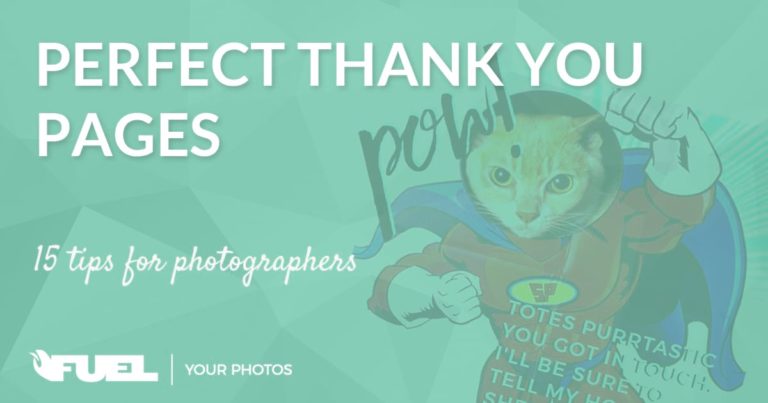 Perfect Thank You Pages for Photographers – 15 Things To Consider